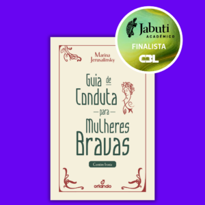 Guia de conduta para mulheres bravas
