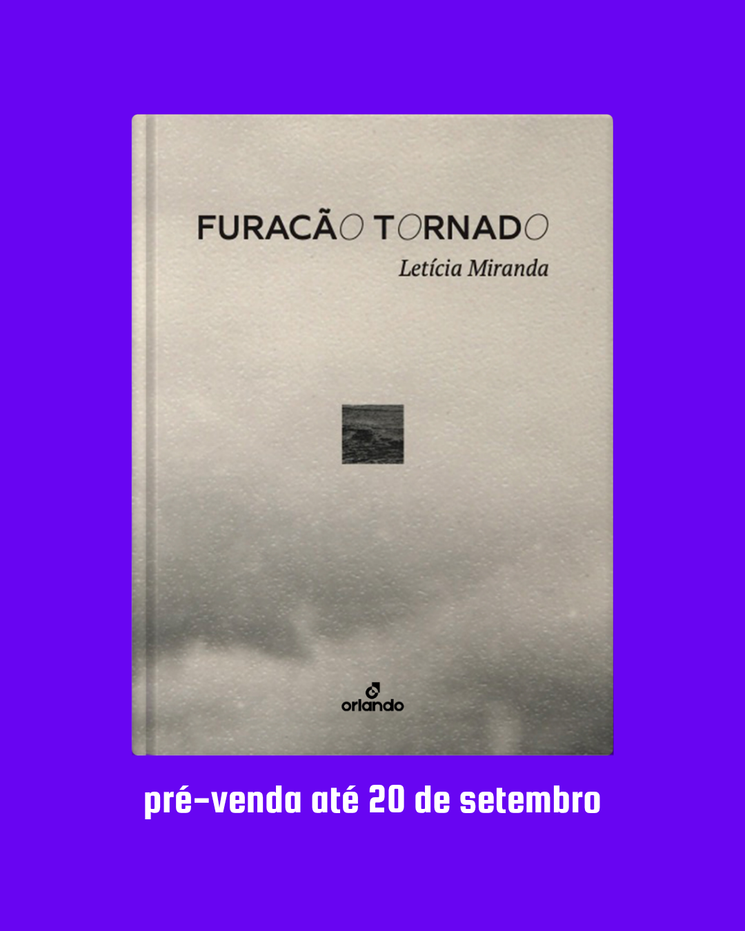 Pré-venda: Furacão Tornado